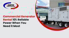 Commercial Generator Rental 101